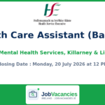 Health Care Assistant (Band 1) – Kerry Mental Health Services, Killarney & Listowel | HSE South West