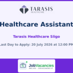 Healthcare Assistant Jobs — Tarasis Healthcare Sligo