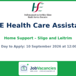 HSE Health Care Assistant (Home Support) — Sligo and Leitrim