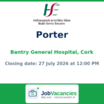 Porter – Bantry General Hospital, Cork