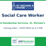 Social Care Worker — Day and Residential Services, St. Michael’s House